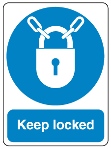 Label. Keep Latched Keep Locked Self Adhesive Label - Mandatory Labels